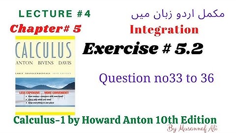 CH #5|integration||By Howard Anton| Exercise # 5.2 question no.33 to 36