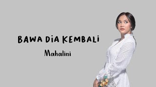 Mahalini - Bawa Dia Kembali