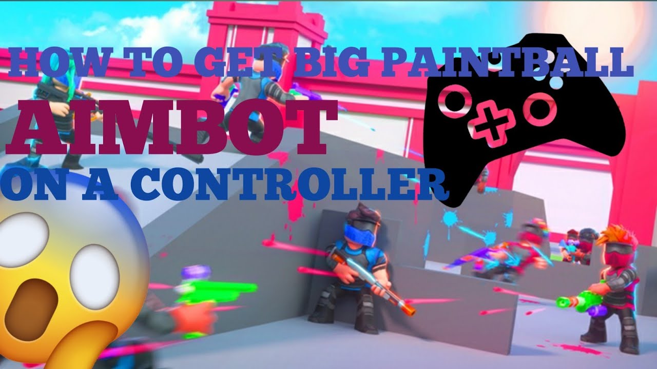 How to get Big Paintball AIMBOT on a controler YouTube