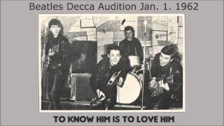 To Know Him Is To Love Him by The Beatles 1962 Decca Records audition