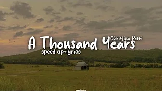 A Thousand Years - Christina Perri (speed up+lyrics) A Thousand Years - Christina Perri (speed up+lyrics)