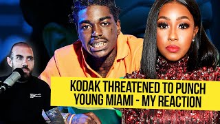 Kodak Threatened to Punch pregnant Young Miami - My Reaction