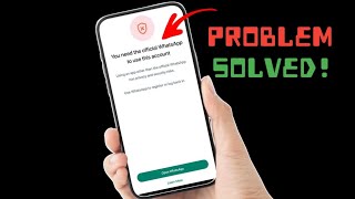 Fix You Need the Official WhatsApp to login Problem | GB FM WhatsApp Login Problem Fixed 2024 by BENARD CHOICE 209 views 2 months ago 5 minutes, 43 seconds