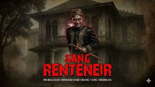 AZAB SANG RENTENIR KEJAM! Harta Melimpah, Akhir Hidup Mengerikan