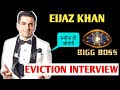 Bigg Boss 14 eijaz khan eviction Interview, Rubina ke लिए कहीं बड़ी बात