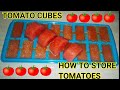 How to store tomatoes- tomato ice cubes