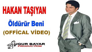 HAKAN  TAŞIYAN - Öldürür Beni - ( ) Resimi