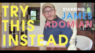 &quot;Try This Instead&quot; - Hallelujah The Hills w/ James Adomian!
