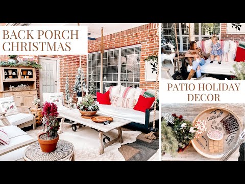 Back Porch Christmas - Patio Holiday Decor
