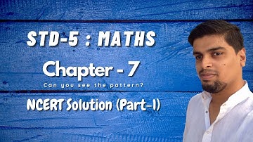 Std5 - Maths - Chapter 7 - Can you see the pattern? : NCERT Solution (Part-1)