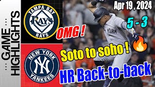 NY Yankees vs TB Rays [5-3] April 19, 2024 | JUAN SOTO 3-RUN HOME RUN ! TAKE THE LEAD !