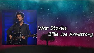 Billie Joe Armstrong of Green Day - War Stories Lyrics