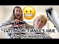 Cutting My Fiance's Hair For the Wedding! | Alyssa & Dallin