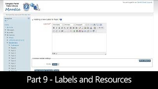 Part 9 - Labels and Resources (Moodle How To)