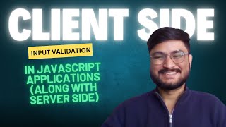 Why use Client Side Input Validation in JavaScript Applications (Along with server side)