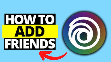How To Add Friends in Ubisoft Connect