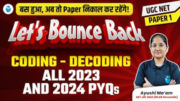 UGC NET Paper 1 Mathematical Reasoning | Coding Decoding 2023-24 PYQs by Ayushi Mam | UGC NET 2024