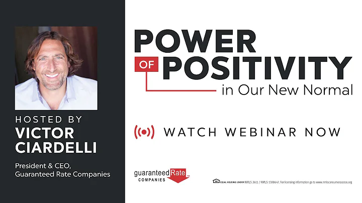 Power of Positivity in Our New Normal | Victor Ciardelli | Guaranteed Rate