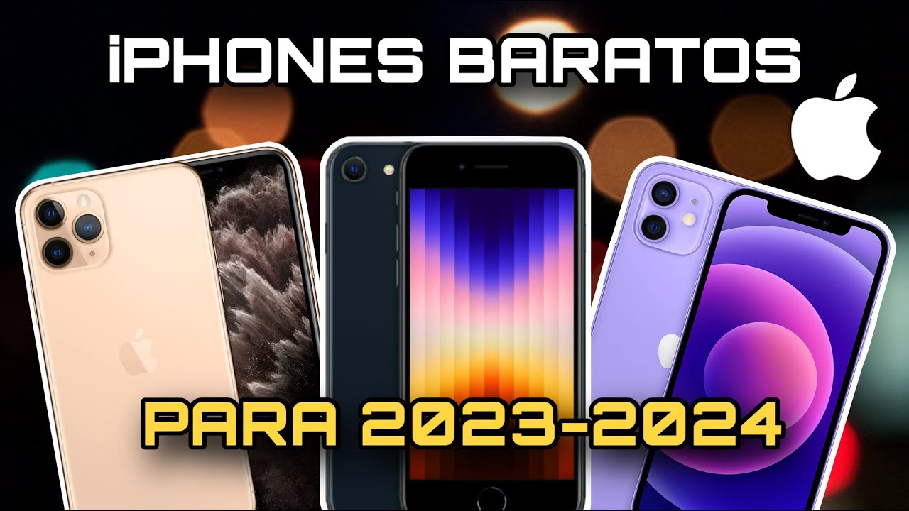 iPhone: mejores modelos baratos por relación precio-calidad - Bahía César