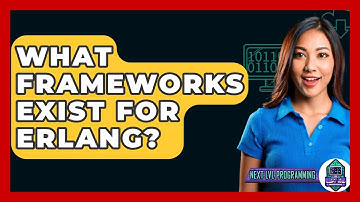 What Frameworks Exist For Erlang? - Next LVL Programming