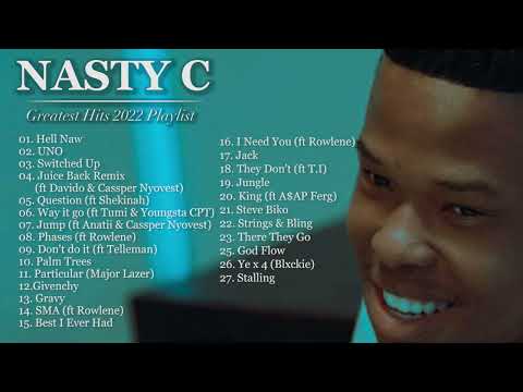 90 Minutes of Nasty C Greatest hits playlist 2022