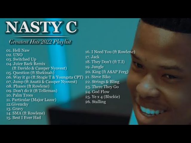 90 Minutes of Nasty C Greatest hits playlist 2022 class=