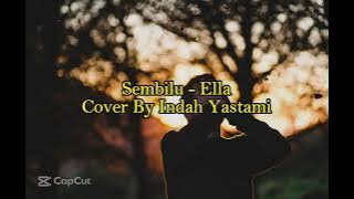 SEMBILU - ELLA LIRIK COVER BY INDAH YASTAMI