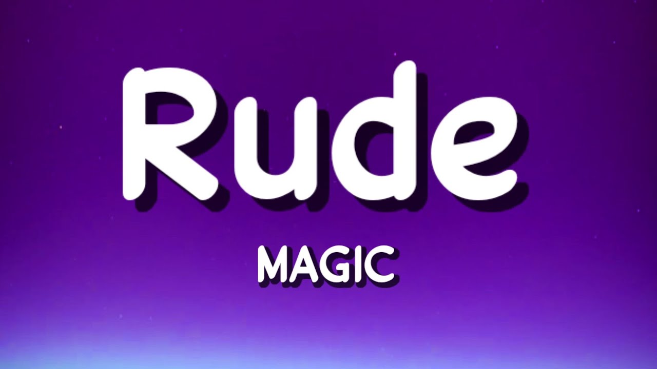 New magic текст. Magic rude. Перевод песни Magic rude.