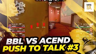 wtcN - BBL vs ACEND Push To Talk #3 İzliyor ve Yorumluyor (BBL Esports)