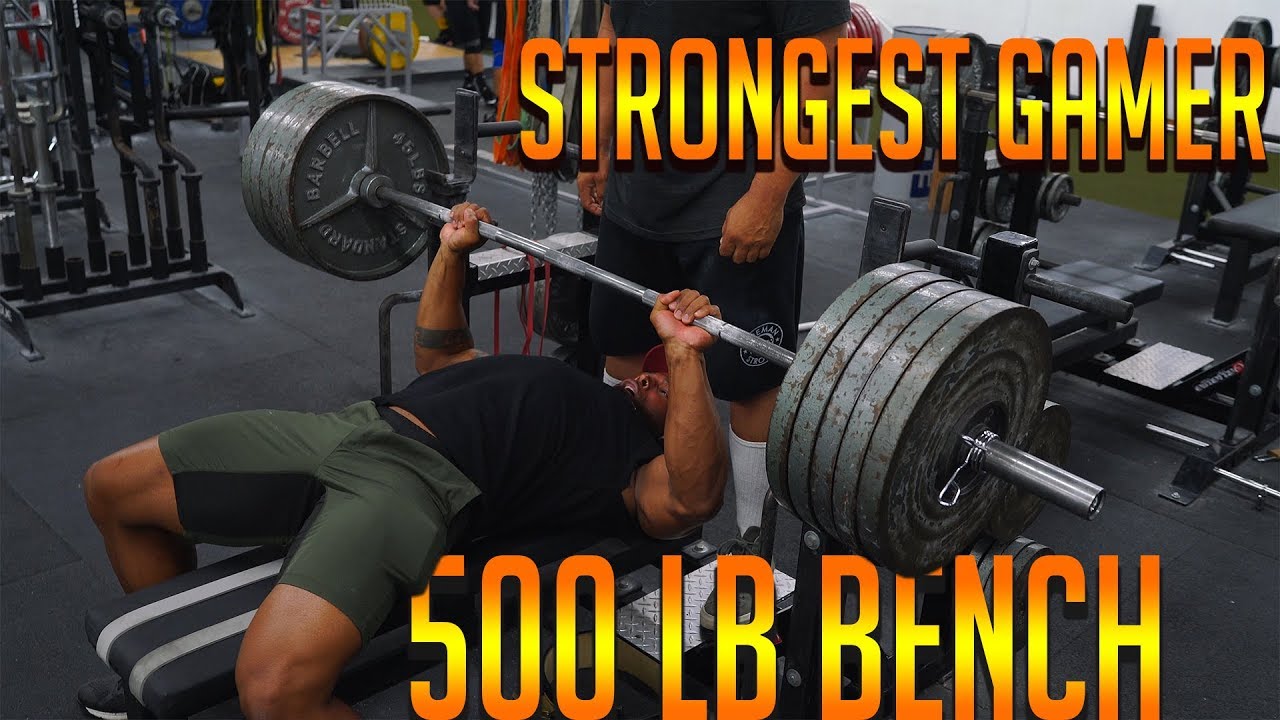 500lb Bench Press By Strongest Gamer Alive Youtube