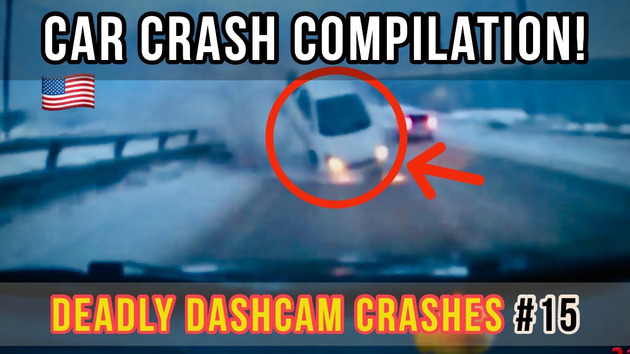 Car Crash Compilation Dashcam Car Crash Compilation Deadly Car Crashes