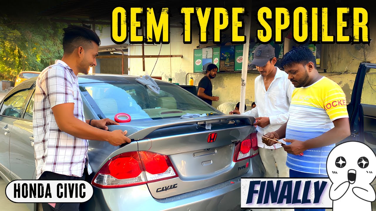 FINALLY GT SPOILER INSTALLED on 8th Gen HONDA CIVIC in INDIA 2023