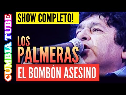 Los Palmeras El Bombón Asesino Recital Completo En Vivo