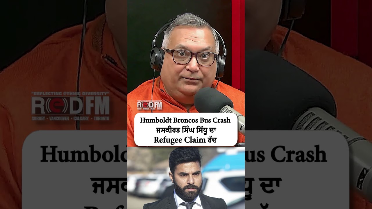 Jaskirat Singh Sidhu’s refugee claim rejected, Jaskirat was the driver in the Humboldt Broncos crash