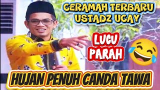 CERAMAH TERBARU USTADZ UCAY 2025 LUCU PARAH
