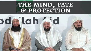NEW | The Mind, Fate & Protecting Against the Unseen Mufti Menk, Sh. Adnaan Menk, Sh. Ibraheem Menk