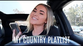 MY COUNTRY PLAYLIST! u need these songs