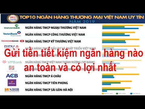 Video: Chọn Ngân Hàng Nào để Gửi Tiền