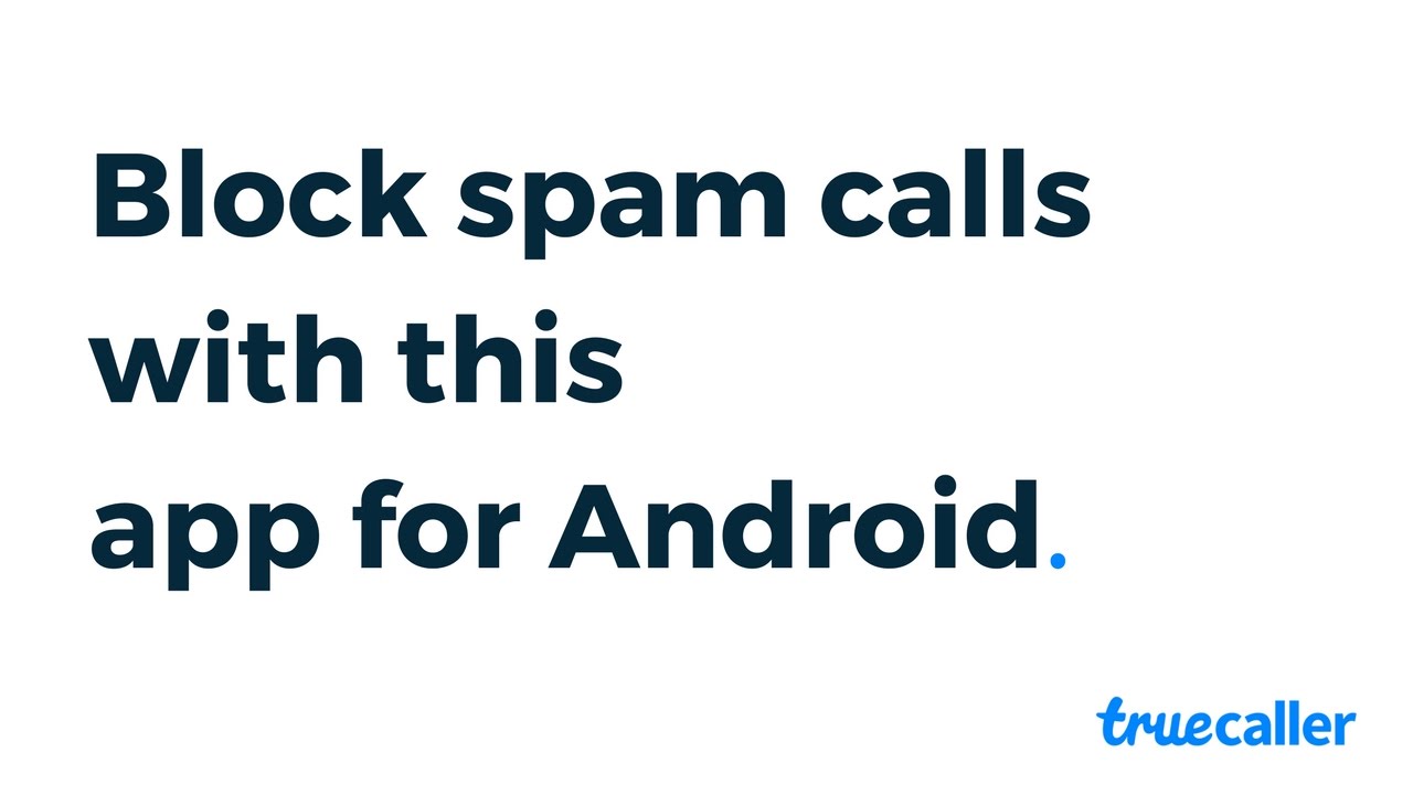 Block Spam Calls with Truecaller - YouTube