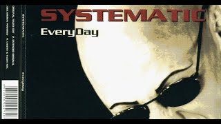 SYSTEMATIC – EVERYDAY-1999