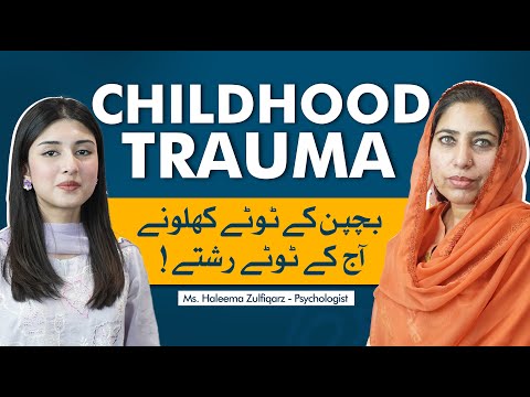 CHILDHOOD TRAUMA Kya Bachpan Ke Kisi Sadme Ka Mustaqbil Par Asar Hota Hai
