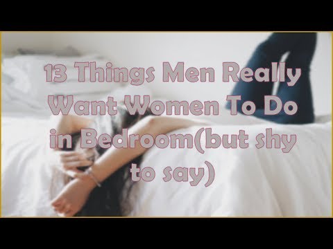 Video: What Kind Of Women Do Men Want To See In Bed