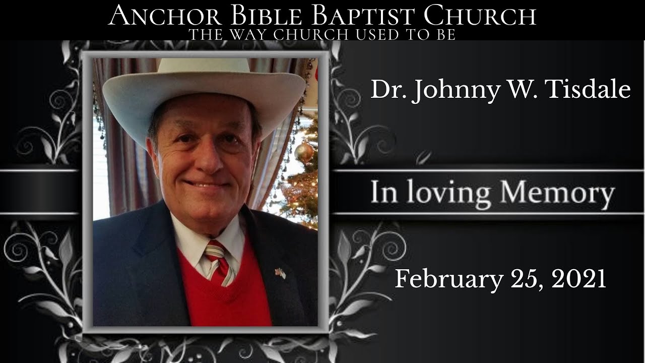 In Loving Memory of Pastor Dr. Johnny Wayne Tisdale