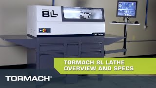 Tormach 8L Lathe Overview