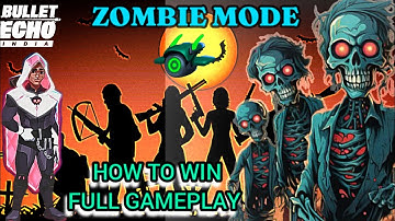 NEW ZOMBIE MODE | FULL GAMEPLAY  | HOW TO WIN | ALL TASK COMPLETED | BULLET ECHO INDIA GAMEPLAY |