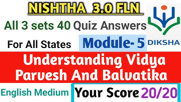 Module 5 Understanding Vidya Pravesh and Balvatika Quiz Answers| Nishtha 3.0 module 5 quiz answer