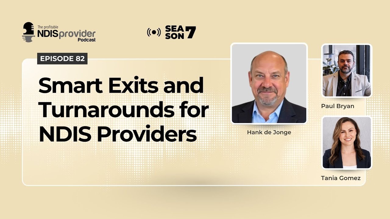 S7 Episode 82 - Smart Exits and Turnarounds for NDIS Providers - YouTube