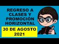 Soy Docente: REGRESO A CLASES Y PROMOCIÓN HORIZONTAL (30 DE AGOSTO DE 2021)