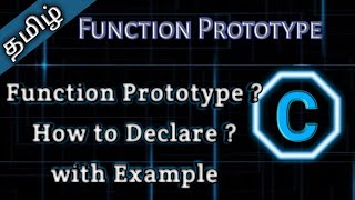 23. Function Prototype in C || Tamil Pro Techniques || Net Worth