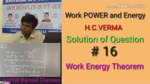 Solution of Question #16/ Work POWER and Energy/ H.C.VERMA